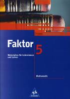 Faktor 5  Materialien für Lehrerinnen und Lehrer