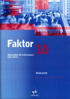  Faktor 10  Materialien für Lehrerinnen und Lehrer