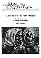 ... er schuf sie als Mann und Frau Die Stellung der Frau in den drei Buchreligionen 