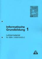 Informatische Grundbildung 1 Lehrermaterial 