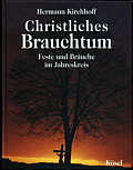 Christliches Brauchtum Feste und Bräuche im Jahreskreis