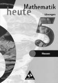Mathematik heute 5 - Lösungen