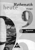 Mathematik heute 9 - Lösungen
