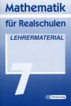 Mathematik für Realschulen 7 Lehrermaterial 