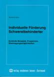 Individuelle Förderung Schwerstbehinderter Konkrete Beispiele, Programme, Übertragungsmöglichkeiten