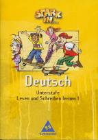 Stark in Deutsch Unterstufe - Lesen und Schreiben lernen 1