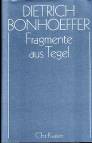 Dietrich Bonhoeffer Werke (DBW), 17 Bde. u. 2 Erg.-Bde., Bd.7, Fragmente aus Tegel Dietrich Bonhoeffer Werke (DBW); Band 7