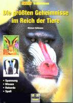 Die größten Geheimnisse im Reich der Tiere 