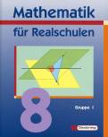 Mathematik für Realschulen 8 Gruppe I