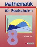 Mathematik für Realschulen 8 Gruppe II/III