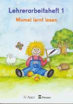 Momel lernt lesen Lehrerarbeitsheft 1