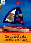 Geldgeschenke kreativ und einfach 
