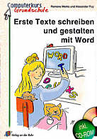 Erste Texte schreiben und gestalten mit Word - 