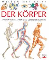 Der Körper Was Kinder erfahren und verstehen wollen