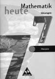 Mathematik heute 7 - Lösungen