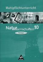  Wahlpflichtunterricht Naturwissenschaften 10 - 