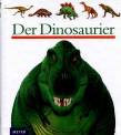 Der Dinosaurier Die kleine Kinderbibliothek