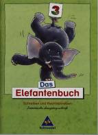 Das Elefantenbuch 3 Schreiben und Rechtschreiben