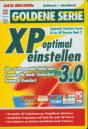 XP optimal einstellen 3.0 Über 600 geniale Tools und Tweaks für mehr Sicherheit, Tempo & Komfort