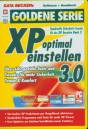 XP optimal einstellen 3.0 Über 600 geniale Tools und Tweaks für mehr Sicherheit, Tempo & Komfort