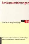 Jahrbuch der Religionspädagogik (JRP), Bd.16, Schlüsselerfahrungen 