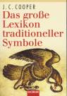 Das große Lexikon traditioneller Symbole 