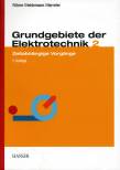 Grundgebiete der Elektrotechnik 2 Zeitabhängige Vorgänge