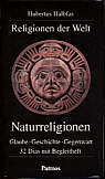 Naturreligionen (Dias) Glaube - Geschichte - Gegenwart 
