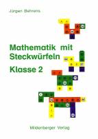 Mathematik mit Steckwürfeln - Klasse 2