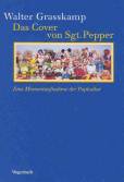 Das Cover von Sgt. Pepper Eine Momentaufnahme der Popkultur