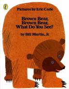 Brown Bear, Brown Bear - What Do You See? 
