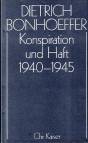 Konspiration und Haft 1940-1945 Dietrich Bonhoeffer Werke (DBW); Band 16