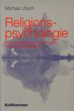 Religionspsychologie Voraussetzungen, Grundlagen, Forschungsüberblick