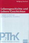 Lebensgeschichte und Lebens-Geschichten Zugänge zur Seelsorge aus biographischer Perspektive