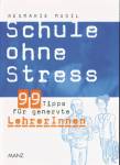 99 Tipps für genervte LehrerInnen 