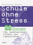 99 Übungen für SchülerInnen, Eltern und LehrerInnen 