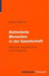 Behinderte Menschen in der Gesellschaft Zwischen Ausgrenzung und Integration