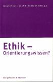 Ethik - Orientierungswissen? 