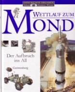 Wettlauf zum Mond Der Aufbruch ins All