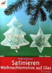 Satinieren Weihnachtsmotive auf Glas