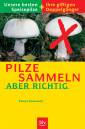 Pilze sammeln - aber richtig 