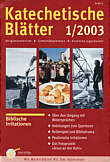 Zeitschrift: KatBl 1/2003 - Biblische Irritationen
