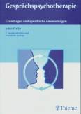 Gesprächspsychotherapie Grundlagen und spezifische Anwendungen