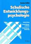 Schulische Entwicklungspsychologie Entwicklung, Entwicklungsprobleme, Entwicklungsförderung