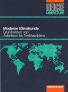 Moderne Klimakunde Grundwissen von Advektion bis Treibhausklima