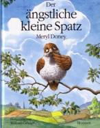 Der ängstliche kleine Spatz 