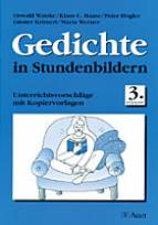 Gedichte in Stundenbildern 3. Jahrgangsstufe Unterrichtsvorschläge mit Kopiervorlagen