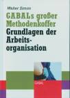 GABALs großer Methodenkoffer - Grundlagend der Arbeitsorganisation 