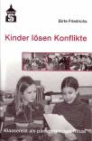 Kinder lösen Konflikte Klassenrat als pädagogisches Ritual. Eine ethnographische Studie