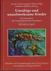 Unruhige und unaufmerksame Kinder Psychoanalyse des hyperkinetischen Syndroms